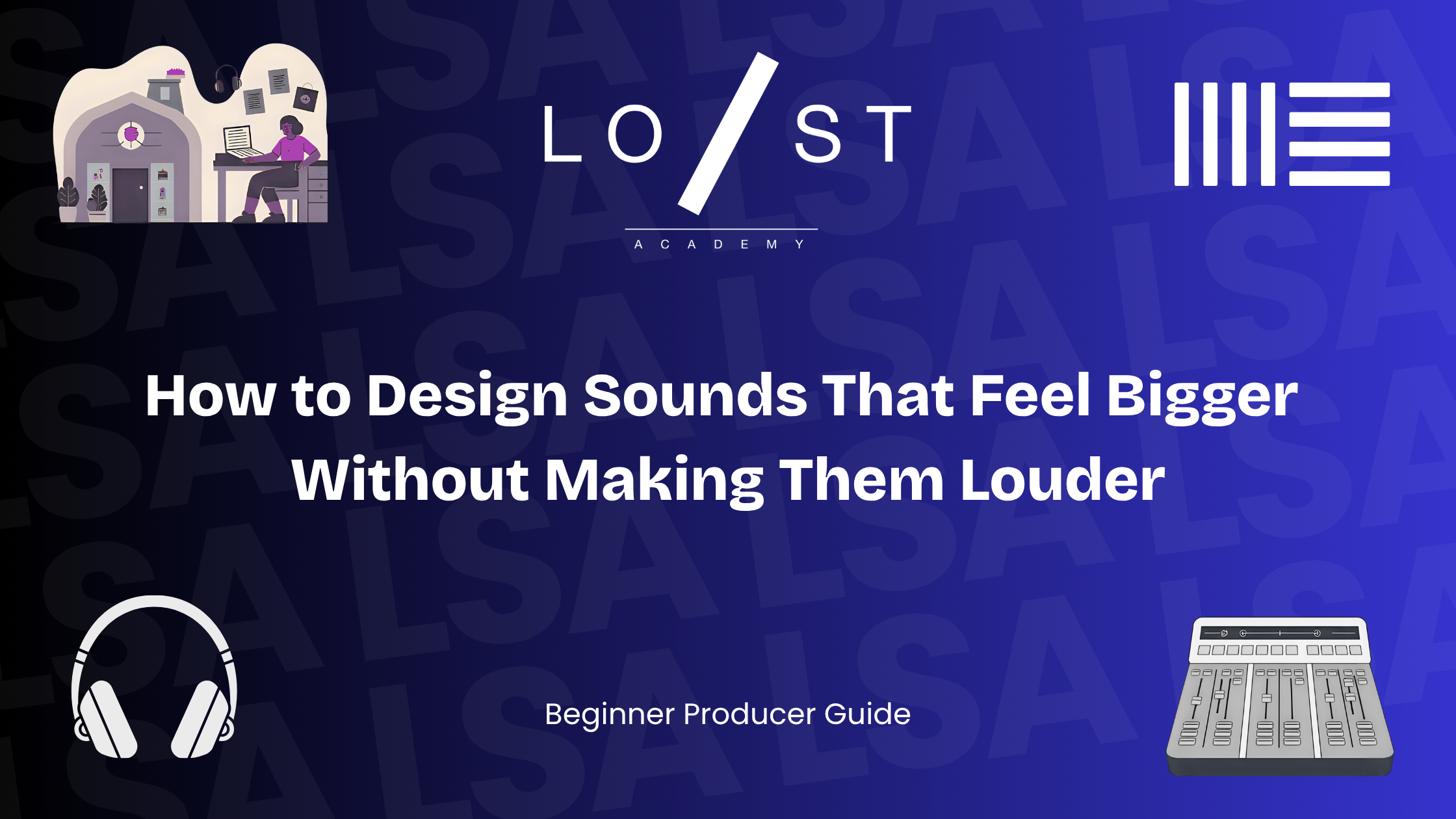 How to design sounds that feel bigger without making them louder