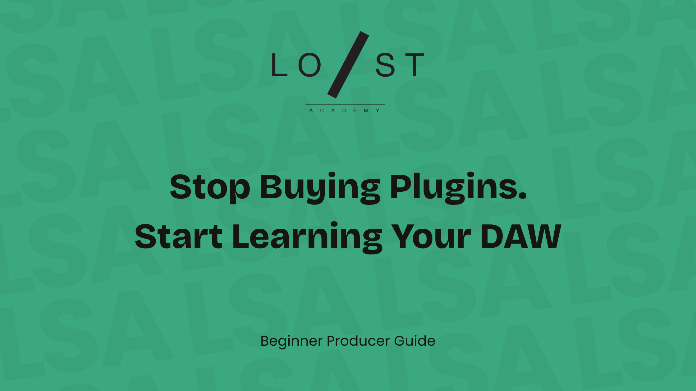 Stop buying plugins. Start learning your DAW.