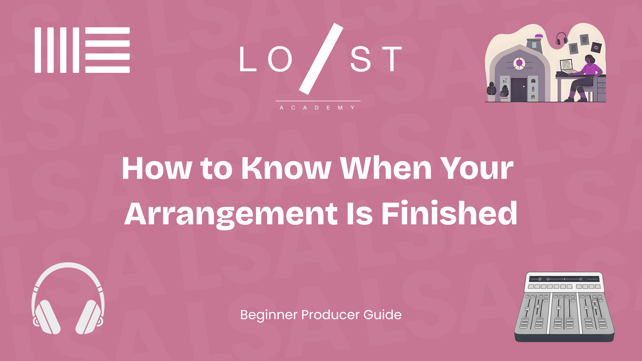 How to know when your arrangement is finished.