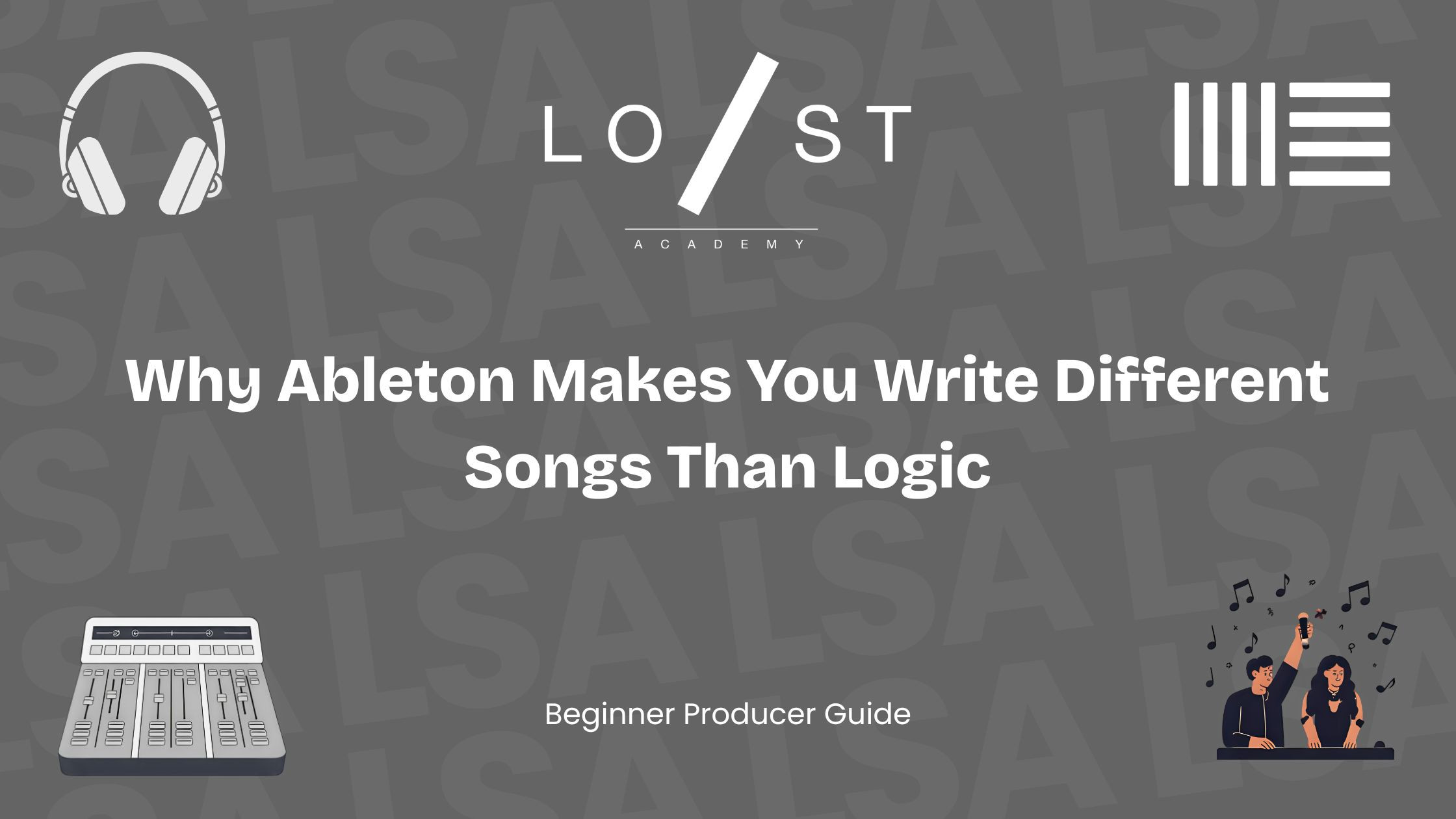Why ableton makes you write different songs than logic