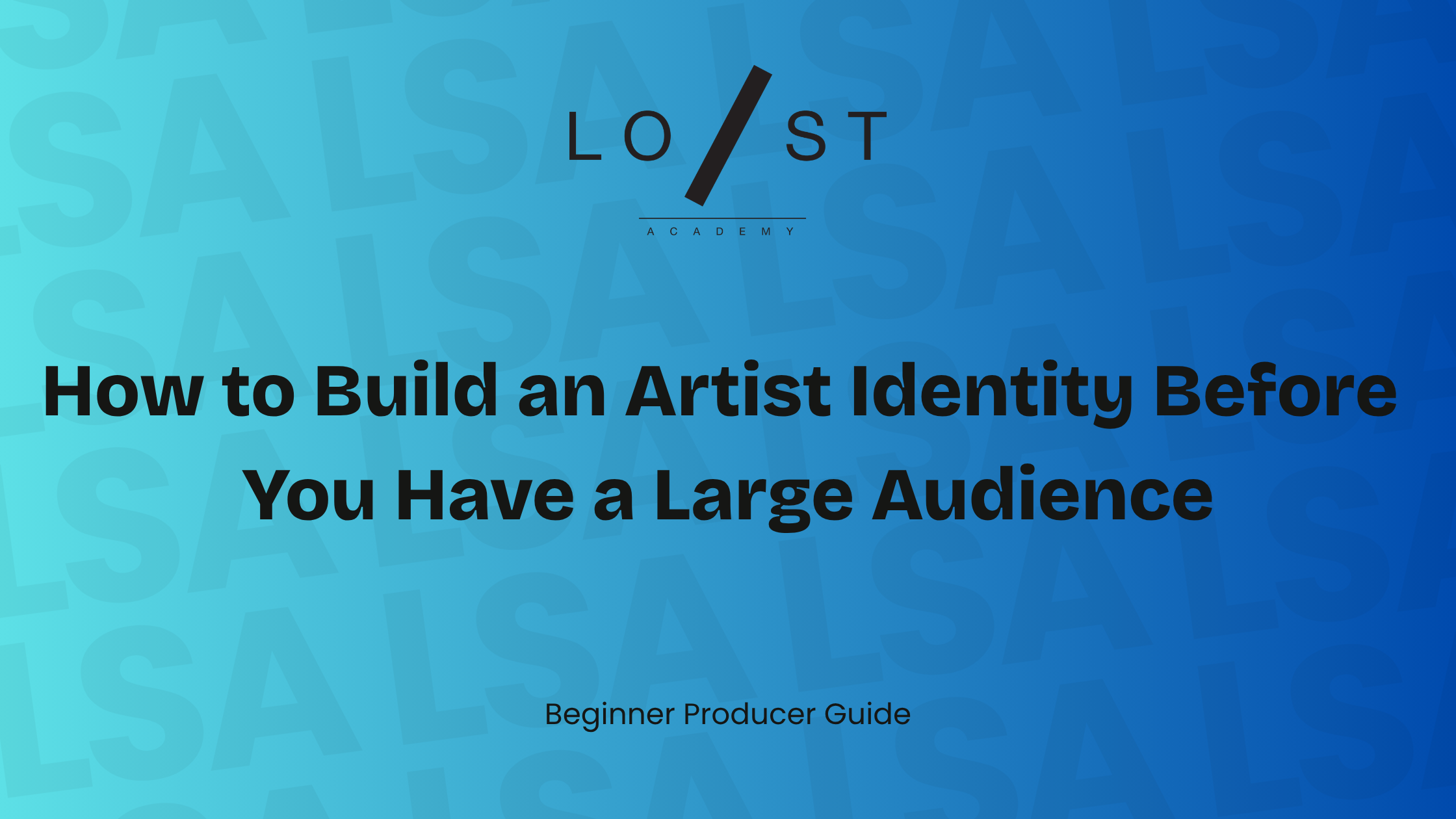 How to Build an Artist Identity Before You Have a Large Audience